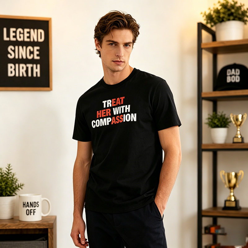 Treat her with compassion — T-shirt