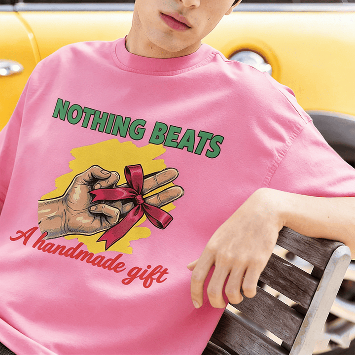 Nothing beats a handmade gift T-Shirt