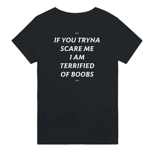 If You Try To Scare Me Shirt Hoodie Breathable Cotton