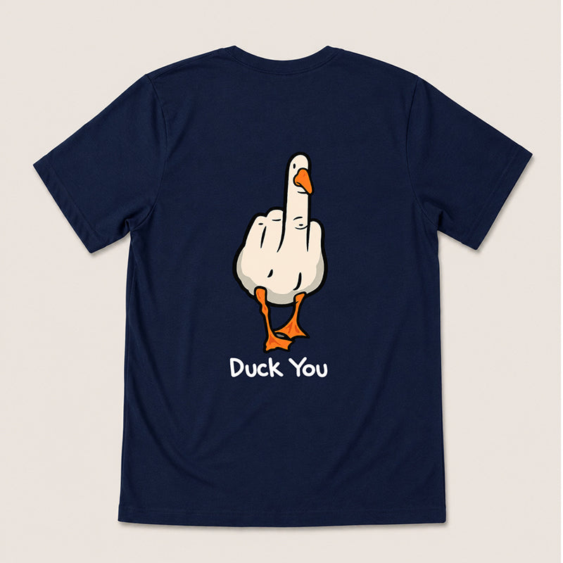 DUCK YOU T-Shirt