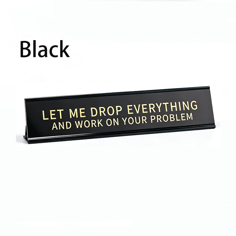Fun Desktop Stand Sign
