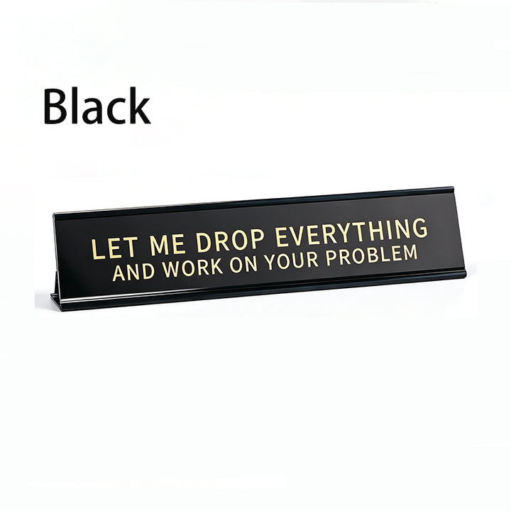 Fun Desktop Stand Sign