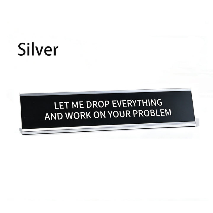 Fun Desktop Stand Sign