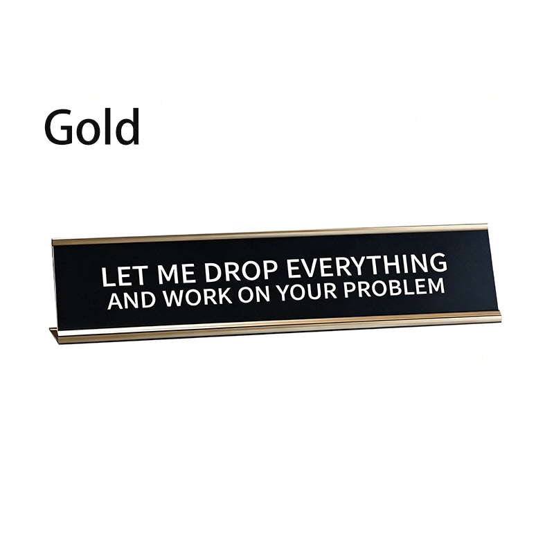 Fun Desktop Stand Sign