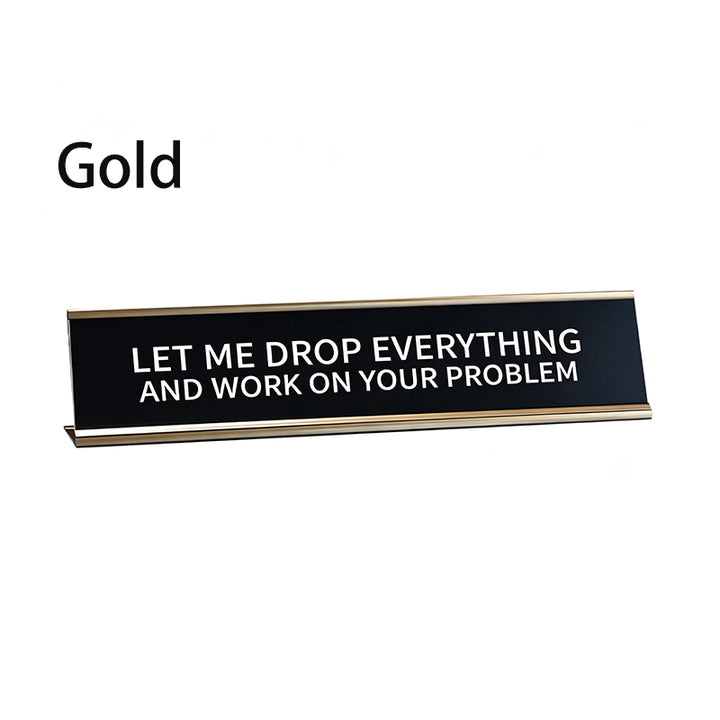 Fun Desktop Stand Sign