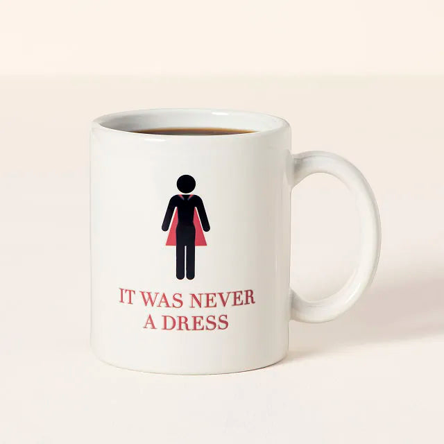 IT WAS NEVER A DRESS-mug