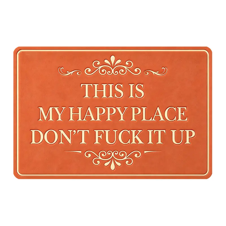 "This Is My Happy Place—Don&