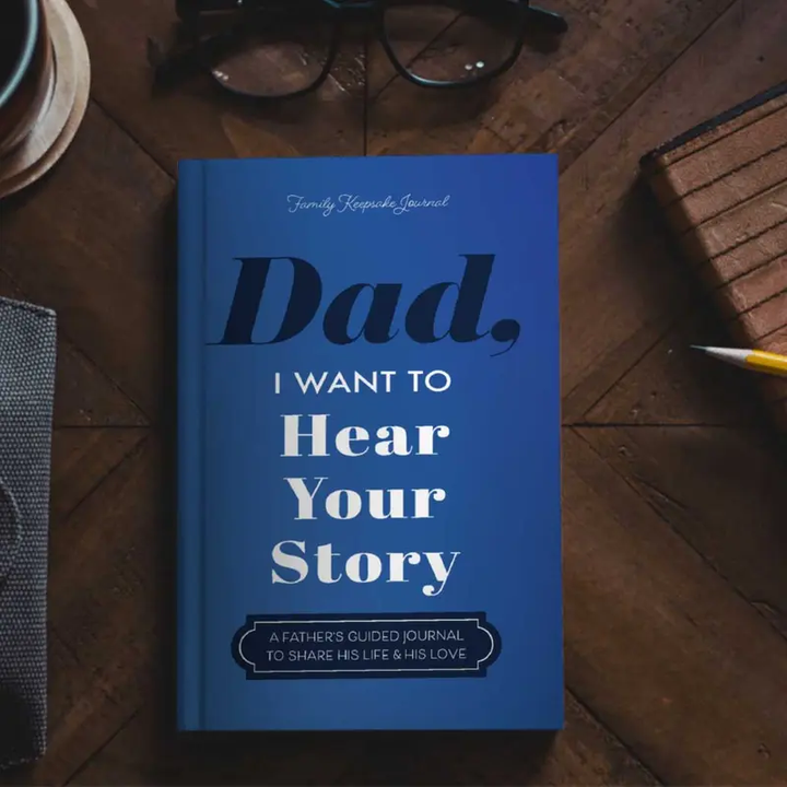 Dad, I Want to Hear Your Stories — Father&