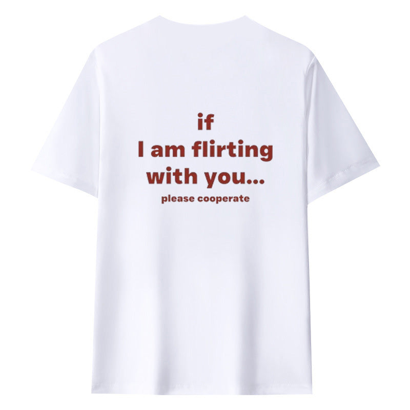 If I AM FLIRTING WITH YOU... PLEASE COOPERATE Short Sleeve