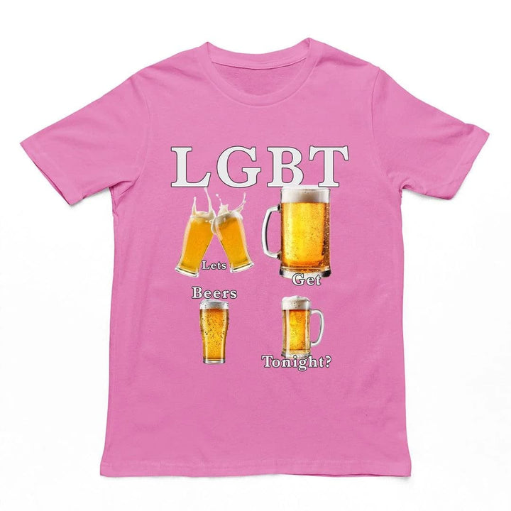 lets get beers tonight T-Shirt