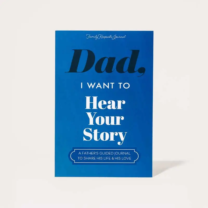 Dad, I Want to Hear Your Stories — Father&