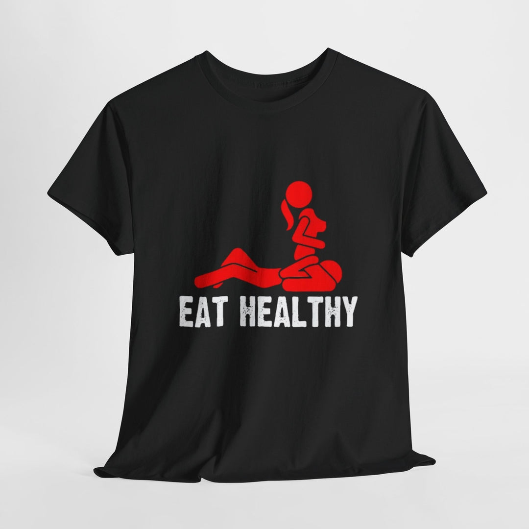 Healthy diet adult humorous T-shirt