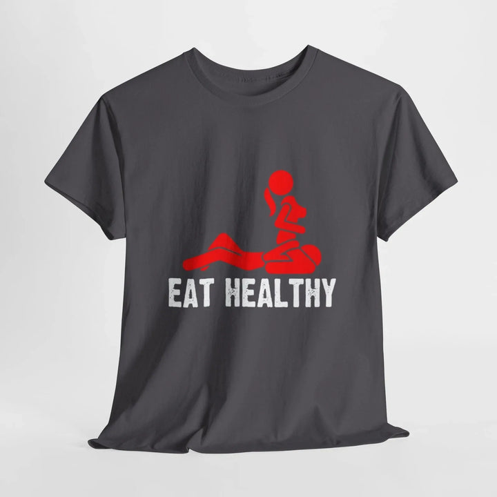 Healthy diet adult humorous T-shirt